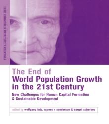 The End of World Population Growth in the 21st Century : New Challenges for Human Capital Formation and Sustainable Development