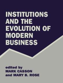 Institutions and the Evolution of Modern Business