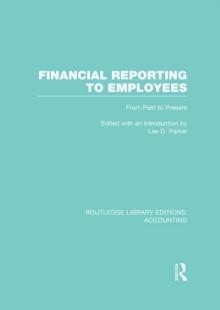 Financial Reporting to Employees : From Past to Present