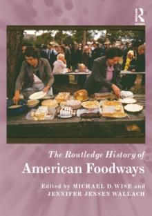 The Routledge History of American Foodways