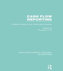 Cash Flow Reporting (RLE Accounting) : A Recent History of an Accounting Practice