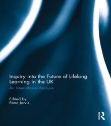 Inquiry into the Future of Lifelong Learning in the UK : An International Analysis