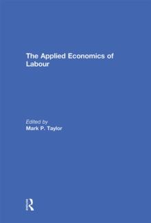 The Applied Economics of Labour