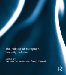 The Politics of European Security Policies