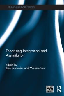 Theorising Integration and Assimilation