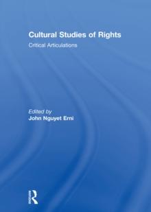 Cultural Studies of Rights : Critical Articulations