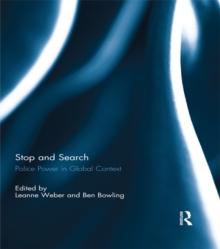 Stop and Search : Police Power in Global Context