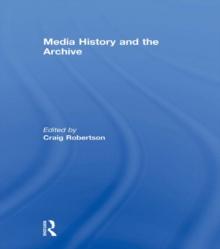 Media History and the Archive