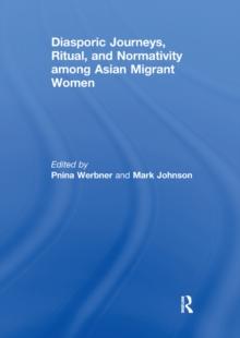 Diasporic Journeys, Ritual, and Normativity among Asian Migrant Women