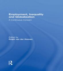 Employment, Inequality and Globalization : A Continuous Concern