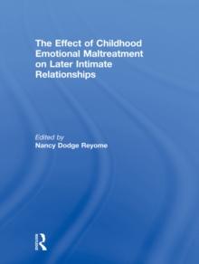 The Effect of Childhood Emotional Maltreatment on Later Intimate Relationships