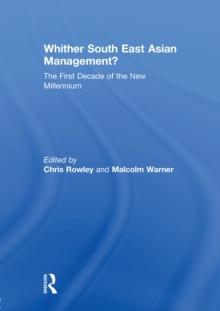 Whither South East Asian Management? : The First Decade of the New Millennium