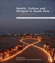 Health, Culture and Religion in South Asia : Critical Perspectives