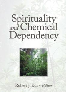 Spirituality and Chemical Dependency