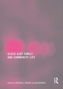 Older GLBT Family and Community Life