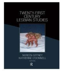 Twenty-First Century Lesbian Studies