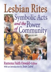 Lesbian Rites : Symbolic Acts and the Power of Community