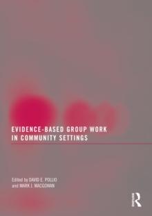 Evidence-Based Group Work in Community Settings