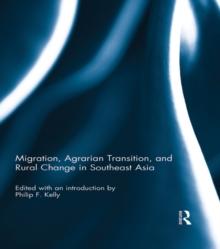 Migration, Agrarian Transition, and Rural Change in Southeast Asia