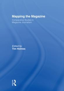 Mapping the Magazine : Comparative studies in magazine journalism