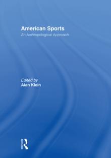 American Sports : An Anthropological Approach