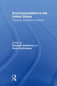 Environmentalism in the United States : Changing Conceptions of Activism