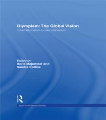 Olympism: The Global Vision : From Nationalism to Internationalism