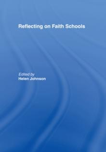 Reflecting on Faith Schools : A Contemporary Project and Practice in a Multi-Cultural Society