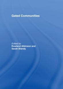 Gated Communities : International Perspectives