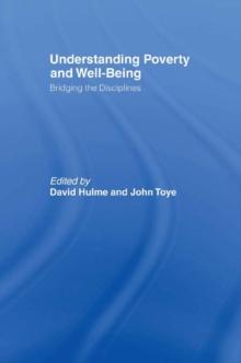 Understanding Poverty and Well-Being : Bridging the Disciplines