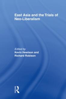 East Asia and the Trials of Neo-Liberalism