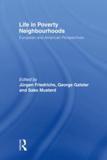 Life in Poverty Neighbourhoods : European and American Perspectives