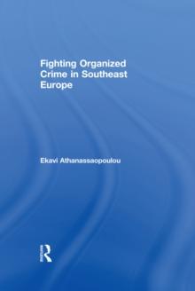 Fighting Organized Crime in Southeast Europe