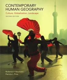 Contemporary Human Geography : Culture, Globalization, Landscape