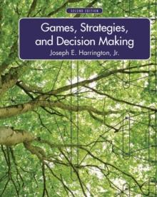 Games, Strategies, and Decision Making