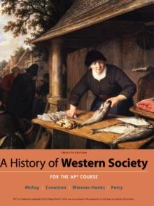 History of Western Society Since 1300 for the AP(R) Course