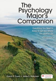 Psychology Major's Companion (International Edition) : Everything You Need to Know to Get You Where You Want to Go