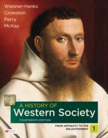 History of Western Society, Volume 1 (International Edition)