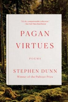 Pagan Virtues : Poems