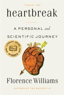 Heartbreak : A Personal and Scientific Journey