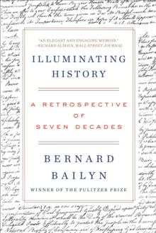 Illuminating History : A Retrospective of Seven Decades