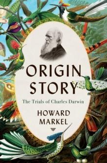 Origin Story : The Trials of Charles Darwin