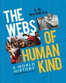 The Webs of Humankind: A World History (Second Edition)  (Vol. Volume 2)