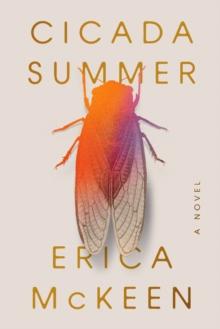 Cicada Summer : A Novel