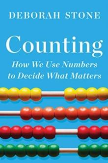 Counting : How We Use Numbers to Decide What Matters