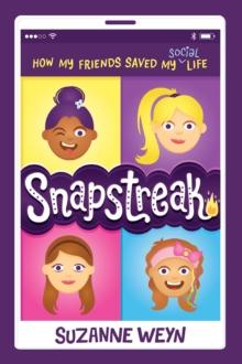 Snapstreak : How My Friends Saved My (Social) Life