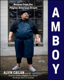 Amboy : Recipes from the Filipino-American Dream