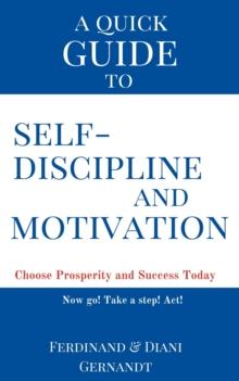 Quick Guide to Self-discipline and Motivation