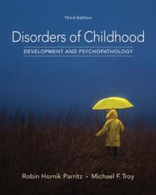 Disorders of Childhood : Development and Psychopathology