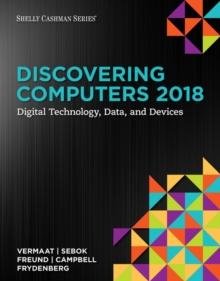 Discovering Computers A(c)2018 : Digital Technology, Data, and Devices